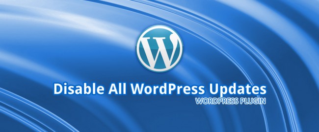 Disable All WordPress Updates